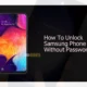 How To Unlock A Samsung Phone Without Password