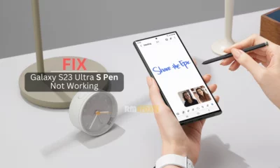 Galaxy S23 Ultra S Pen Not Working, How To Fix?