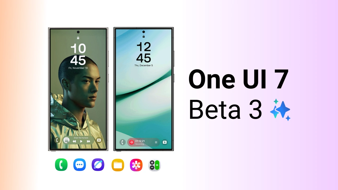 One UI 7 Beta 3