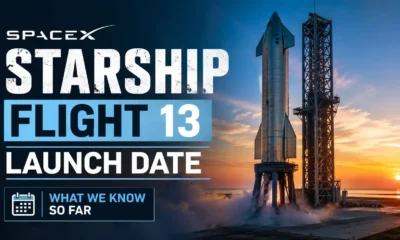 SpaceX Starship Flight 13 launch date
